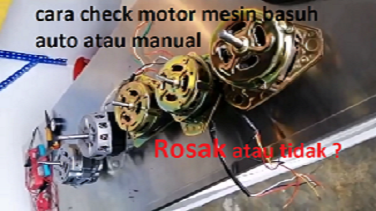CARA TESTING MOTOR MESIN BASUH ROSAK ATAU TIDAK post thumbnail image